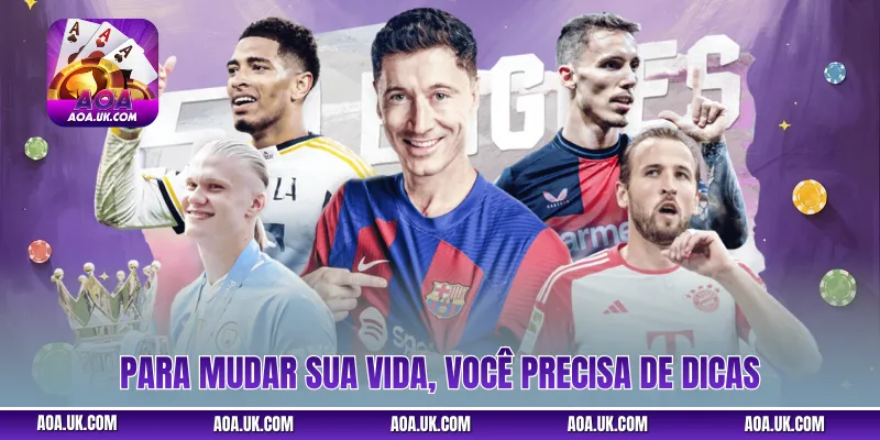 Para mudar sua vida, você precisa de dicas