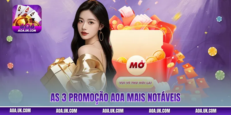 As 3 Promoção AOA mais notáveis