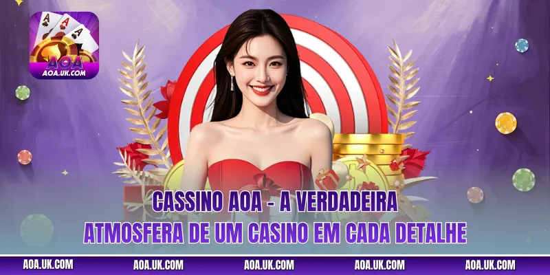 Cassino AOA – a verdadeira atmosfera de um casino em cada detalhe