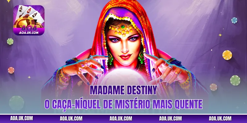 Madame Destiny - O Caça-níquel de Mistério Mais Quente