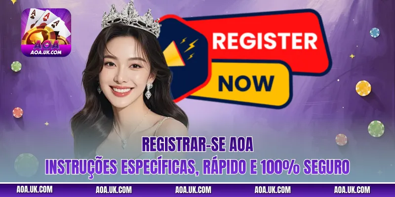 Registrar-se AOA – Instruções específicas, rápido e 100% seguro
